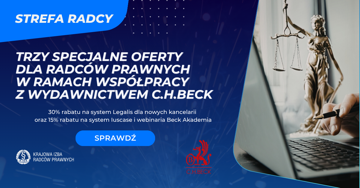 Trzy specjalne oferty dla radców prawnych w ramach współpracy z Wydawnictwem C.H.Beck(2).png